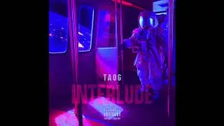 TAOG - Interlude (Prod by 808 Nahaj)