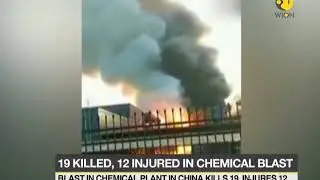 Blast in Chinese chemical plant kills 19, injures 12