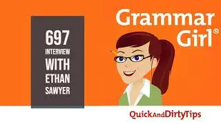 Grammar Girl #697. Interview with Ethan Sawyer