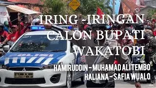 Iring -Iringan Pasangan Calon Bupati Wakatobi / Hamiruddin-Muhamad Ali Tembo, Haliana-Safia Wualo