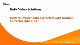 BMC TSCO: How to Import a Domain Extractor File