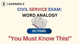 Civil Service Exam: Word Analogy |  20 Items