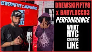 DrewSkiFifty8 x Babylocc83  - FTO | What NYC Sounds Like Performance