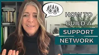 How to Build a Support Network