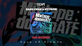 ESCAPE - BANG CHAN & HYUNJIN (8D AUDIO)⋆.˚✮🎧✮˚.⋆  (Their Voices Will HYPNOTIZE You!)