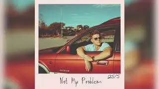 Scarlet Drive - Not My Problem
