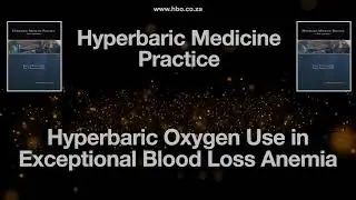 HMP 27 Hyperbaric Oxygen Use in Exceptional Blood Loss Anemia