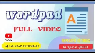 How to Use Wordpad in Computer - वर्डपैड चलाना सीखें - Complete Wordpad Tutorial in Hindi