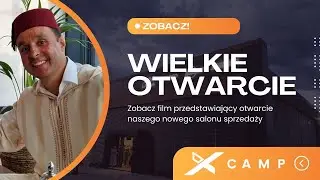 🌟 NOWY ROZDZIAŁ XCAMP - Otwarcie Nowego Salonu Sprzedaży XCAMP 🌟