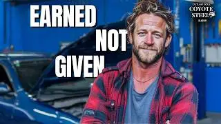 Earned, Not Given - Southern Redneck Wisdom Vibes - Pride Tastes Like Sweat & Sunrise