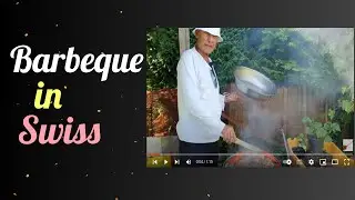 Barbecue Party in My Swiss Garden | Grilling Delights and Scenic Views