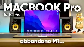 Ho sostituito MACBOOK 13” M1 con MACBOOK PRO 16