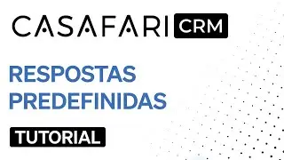 CASAFARI CRM - Respostas Predefinidas