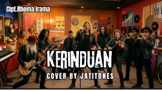 Kerinduan – Rhoma Irama (Cover by JATITONES)