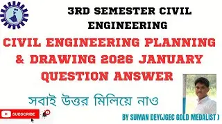 CIVIL ENGINEERING PLANNING & DRAWING 2026 JANUARY QUESTION PAPER ANSWER