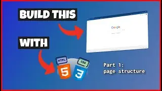 HTML & CSS Google Homepage Clone Tutorial (Part 1 - page structure)