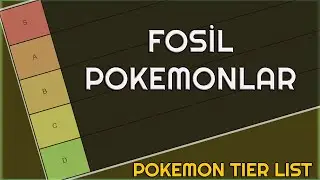 POKEMON TIER LIST: Fosil Pokemonlar