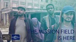 The Mission Field Is Here: Reaching Muslims in America