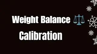 Weight Balance Calibration| Accuracy| precision| Eccentricity Test