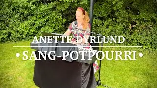 Anette Dyrlund - &lsquo;Sang-Potpourri&rsquo; Live Version