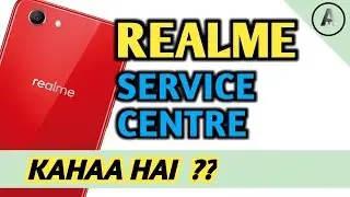 Find REALME SERVICE CENTRE in your CITY ! Hai ya Nahi , Pata karein