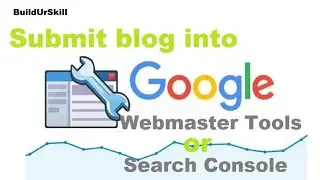 How to submit blog into google Search console/ Webmaster tools