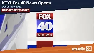 KTXL Fox 40 News Opens, 12/2022 (New Graphics)