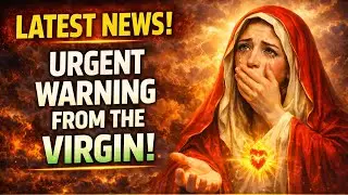 Virgin Mary's FINAL MESSAGE for January 17th 2026 Will CHANGE EVERYTHING