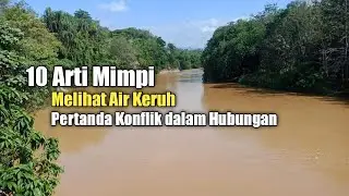 10 Arti Mimpi Melihat Air Keruh, Pertanda Konflik dalam Hubungan