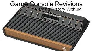 Game Console Revisions- Gaming History With JP