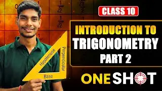 Trigonometry in ONE SHOT | Class 10 Maths Chapter 8 | Class 10th Mathematics