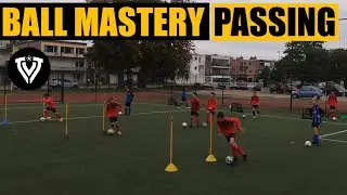 Ball Mastery - Passing Exercises | Football - Soccer Training | U9 - U10 - U11 - U12 - U13 - U14