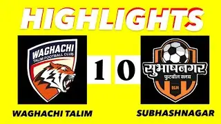 HIGHLIGHTS | waghachi talim vs subhash nagar | ksa league 2025-26 | Kolhapur football 