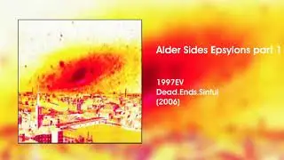 1997EV - Alder Sides Epsylons part 1 (Official Audio)