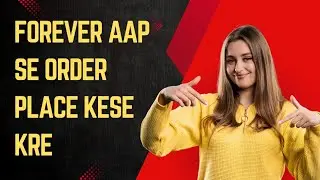 Forever living products aap se order place kaise kre.