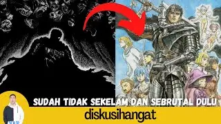 BERSERK UDAH ENGGA SE-DARK DULU LAGI KOK | Berserk Indonesia