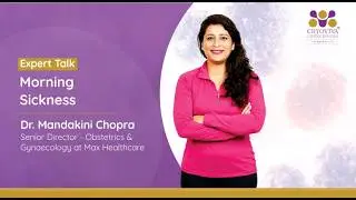 Morning Sickness | Informative Series for #ExpectingMoms | Dr. Mandakini Chopra PT