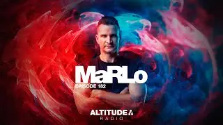 MaRLo | Altitude Radio - Episode #182