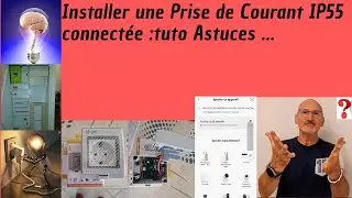 Comment Installer une prise de courant IP55 Connectée wifi: tuto astuces