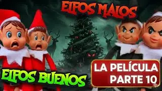 EL ELFO TRAVIESO🤯LA PELICULA -LOS ELFOS OSCUROS SE ALIAN CON EL GRINCH🎉- PARTE 10