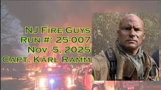 NJ Fire Guys Run#: 25-007 w/ Capt Karl Ramm