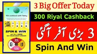 3 Big Offer Today | 300 Riyal Cashback Offer | Spin And Win Cashback | Noon Big Update Today 