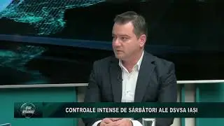 Invitatul Știrilor TeleM | Controale intense de Sărbători ale DSVSA Iași
