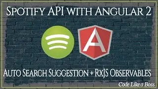 Consume Spotify API with Angular 2 - Search + Auto Suggest