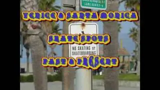 VENICE & SANTA MONICA SKATE SPOTS PAST & PRESENT