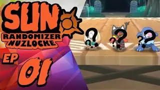 FINALLY AT THE STARTERS - Pok&eacute;mon Sun Randomizer Nuzlocke PART 1