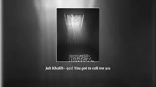 Jah Khalib- 911| You got to call me 911