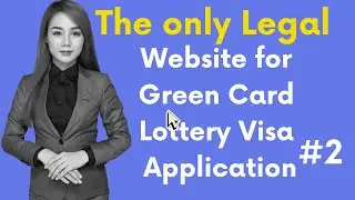 #2 Where to Apply For Diversity Lottery Visa | Green Card Lottery Application Website | Avoid scam
