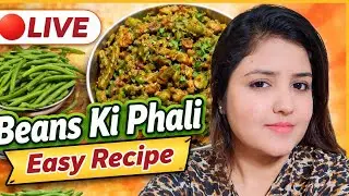 🔴LIVE Beans Ki Phali Sabzi | Easy Home Style Recipe