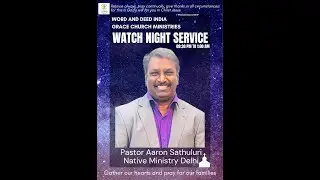 Word and Deed india Grace church Ministries||31st Dec 2025||Watch Night Service||